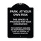 Signmission Park at Your Own Risk This Space Is Provided for Your Convenience the Company Assumes, BW-1824-23486 A-DES-BW-1824-23486 - alternate 1